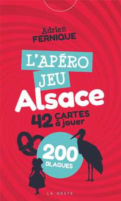 L'APERO JEU ALSACE ELSASS - 42 CARTES A JOUER - 200 BLAGUES : JEU EN FRANCAIS ET EN ALSACIEN !