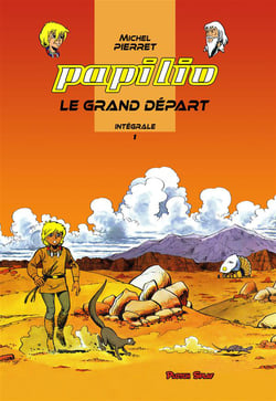 Papilio - intégrale vol.1 - le grand départ