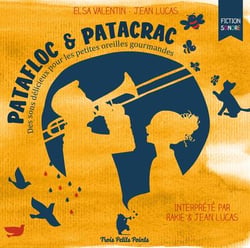 Patafloc & patacrac : des sons délicieux pour les petites oreilles gourmandes