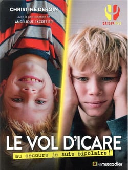 Le vol d'Icare - au secours je suis bipolaire !