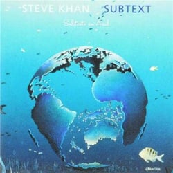 Subtext - Steve Khan
