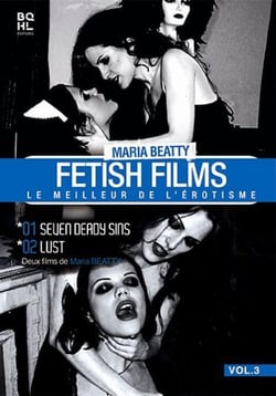 Maria Beatty - Fetish Films Vol. 3 : Le meilleur de l'érotisme