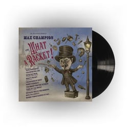 Mr Joe Jackson Presents Max Champion in 'What a Racket!'