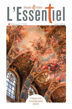 Parole et prière, l'essentiel n.133 : Mai 2024