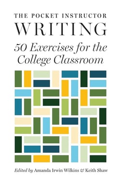Pocket instructor : writing : 50 exercises for the college classroom