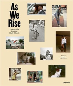 As we rise : contemporary photography from the black atlantic
