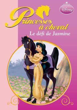 Princesses à cheval 05 - Le défi de Jasmine