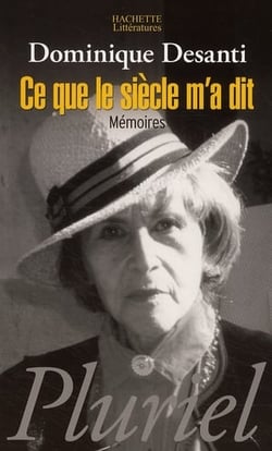 Ce que le siècle m'a dit