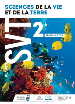 Planète SVT : 2nde - livre de l'élève (édition 2019)