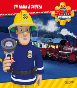 Sam le pompier : un train à sauver