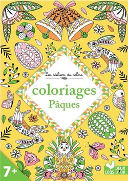 Les ateliers du calme - coloriages pâques
