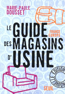 Guide des magasins d'usine. france-europe - nouvelle edition