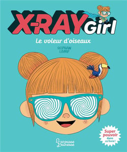 X-ray girl - le voleur d'oiseau
