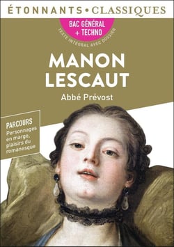 Manon Lescaut - 1ères générale et technologiques - Parcours personnage en marge, plaisir du romanesque - BAC 2024