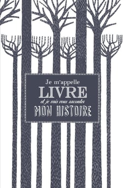 Je m'appelle livre... et je vais vous raconter mon histoire