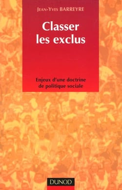 Classer les exclus - enjeux d'une doctrine de politique sociale