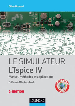 Le simulateur LTspice IV - 2e éd. - Manuel, méthodes et applications
