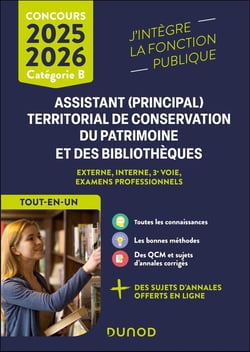 Concours Assistant (principal) territorial de conservation du patrimoine et des bibliothèques - Externe, interne, 3e voie, examens professionnels - Catégorie B - Tout en un (édition 2025/2026)