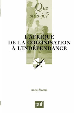 L'afrique de la colonisation à l'indépendance