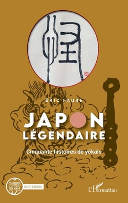 Japon légendaire : cinquante histoires de yôkais