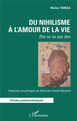 Du nihilisme à l'amour de la vie : être ou ne pas être