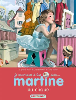 Je commence à lire avec Martine Tome 35 : Martine au cirque