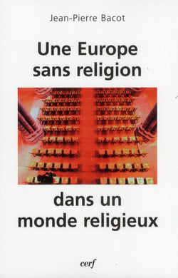 Une Europe sans religion dans un monde religieux