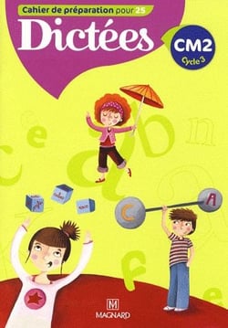Cahier de préparation pour 25 dictées - CM2 - cahier de l'élève (édition 2009)