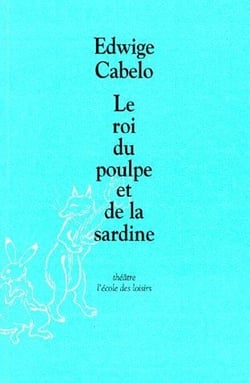 Roi du poulpe et de la sardine (le)