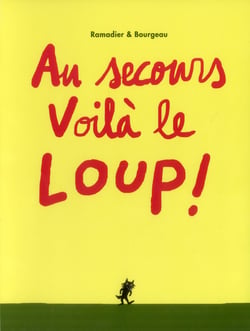 Au secours voila le loup !