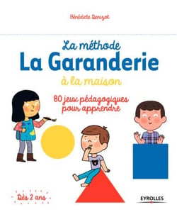 La méthode La Garanderie à la maison