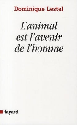 L'animal est l'avenir de l'homme