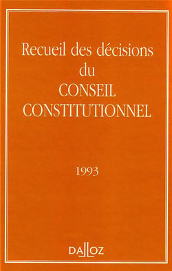 Recueil des décisions du Conseil constitutionnel (édtiion 1993)
