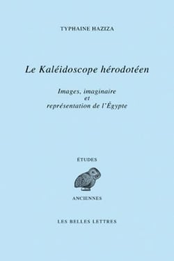 Le kaléidoscope hérodotéen - images, imaginaire et représentations de l'Egypte à travers le livre II d'Hérodote