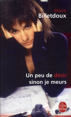 Un peu de désir, sinon je meurs