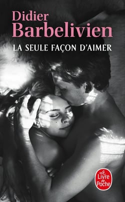 La Seule façon d'aimer