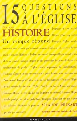 L'Eglise et l'histoire 15 questions à l'Eglise