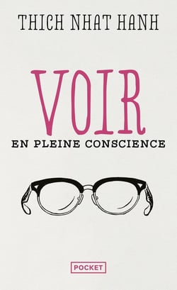 Voir en pleine conscience