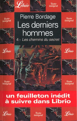 Les derniers hommes t.4 - les chemins du secret