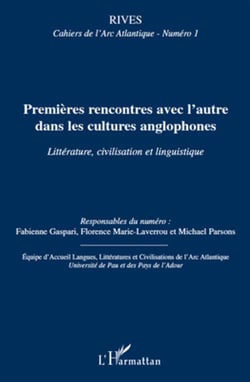 Premières rencontres avec l'autre dans les cultures anglophones - littérature, civilisation et linguistique