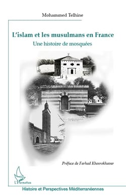 Islam et les musulmans en France - une histoire des mosquées