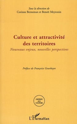 Culture et attractivité des territoires - nouveaux enjeux, nouvelles perspectives