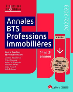 Annales BTS - professions immobilières : les annales 2021, 2020 et 2019 pour vous entraîner (3e édition)