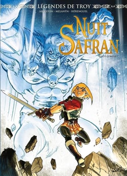 Légendes de Troy - Nuit Safran : Intégrale Tomes 1 et 2