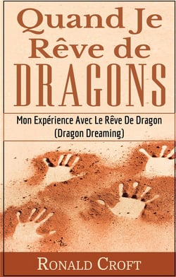 Quand je rêve de dragons - mon expérience avec le rêve de dragon (dragon dreaming)