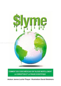 Dlyme - comment des codes médicaux ont blessé mortellement la corruption et la fraude scientifique