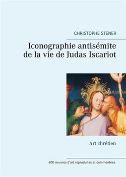 Iconographie antisémite de la vie de judas iscariot - art chrétien