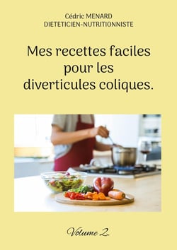 Mes recettes faciles pour les diverticules coliques. : Volume 2.