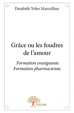 Grâce ou les foudres de l'amour