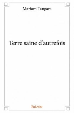 Terre saine d'autrefois